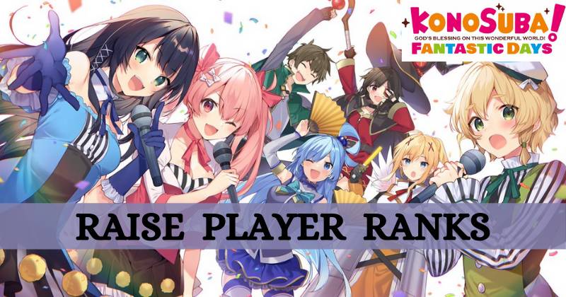 KonoSuba Fantastic Days How to Raise the Player Ranks?