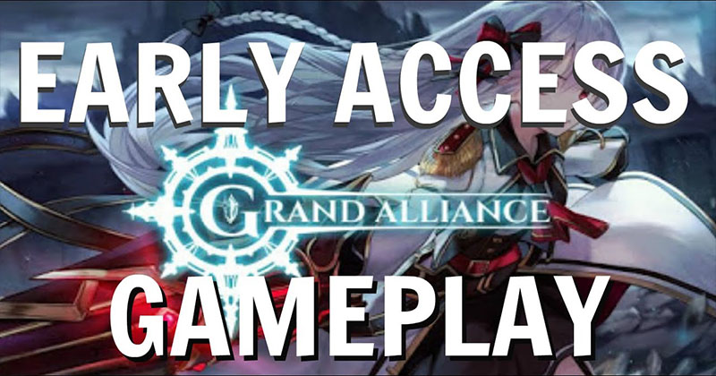 Grand Alliance Early Access and How to Battle on?