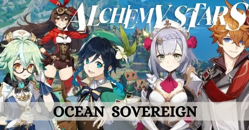 Alchemy Stars Ocean Sovereign with New Heroes