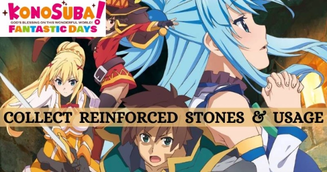 KonoSuba JF : Comment collecter efficacement les pierres renforcées et leur utilisation