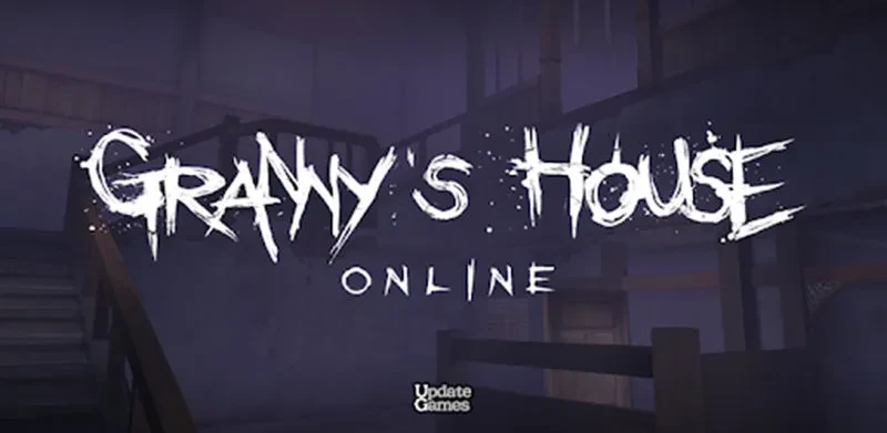 Granny's house - Multiplayer horror escapes