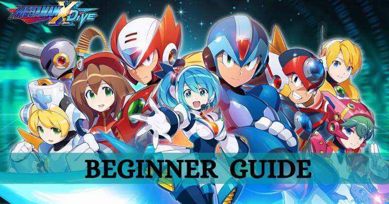 MEGA MAN X DiVE – MOBILE Beginner guide