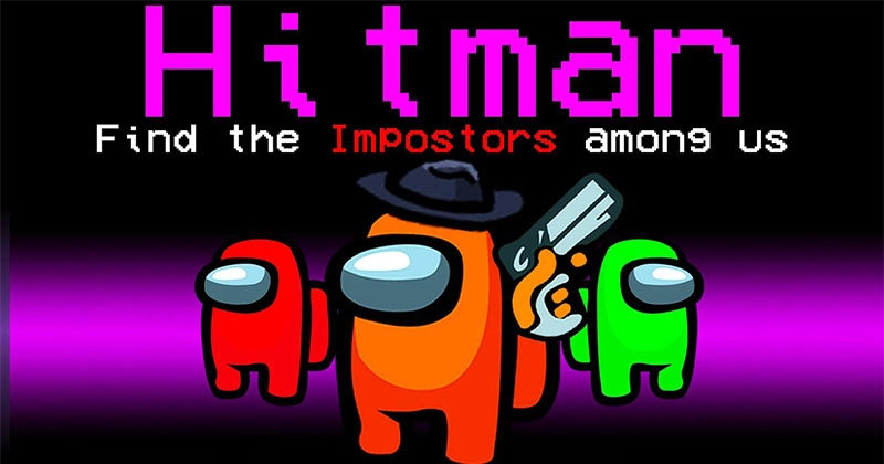 Among Us : a guide for New Role Hitman