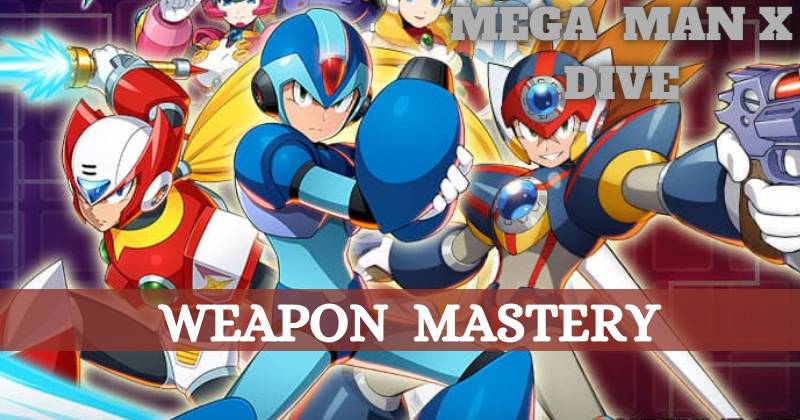 Mega Man X Dive Weapon Mastery Guide