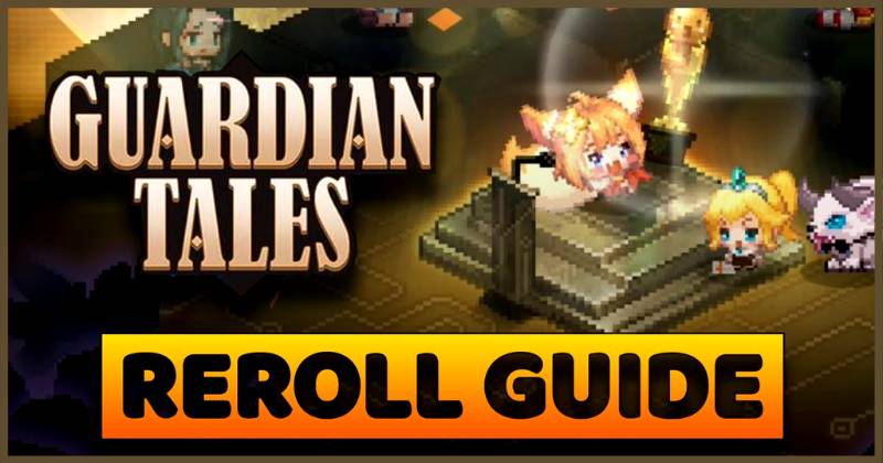 Guardian Tales Tier list July updated 2021