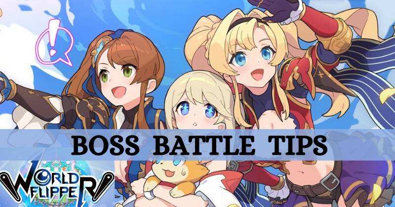 World Flipper Boss Battle Tips