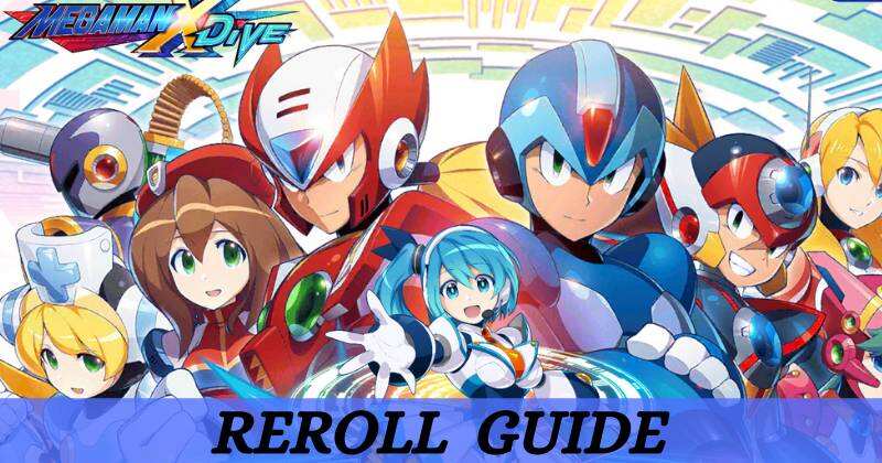 MEGA MAN X DiVE - MOBILE Reroll Guide 2021