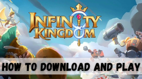 How to Download and Play Infinity Kingdom