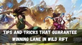 Tips and Tricks That Guarantee Winning Lane in Wild Rift