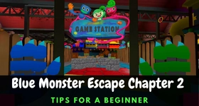 Blue Monster Escape Chapter 2 Tips for a Beginner
