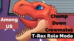 Among Us : T-Rex Role Mode