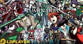 Tales of Luminaria: Pra-Registrasi dan Bocoran Gameplay