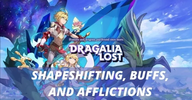 A Guide on Shapeshifting in Dragalia Lost and How to Maximize it using buffs and Afflictions