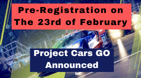 Project Cars GO announced for Android and iOS Platforms | Pre-Registration on the 23rd of February