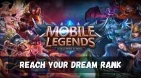 Reach your Dream Rank Fast in Mobile Legends