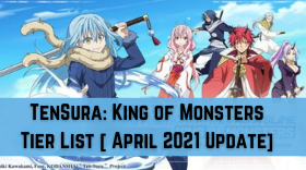 Tensura: King of Monsters Tier List [ March2021 Update]