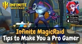 Infinite MagicRaid Tips to Make You a Pro Gamer with LDPlayer 9