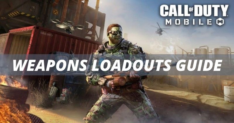 Call of Duty Mobile Extensive Weapons Loadouts Guide