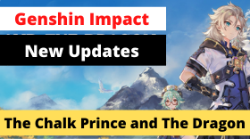 Genshin Impact – The Chalk Prince and The Dragon Update