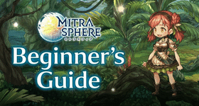 Mitrasphere Beginner Guide - Everything You Need to Know