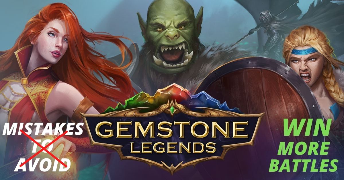 Gemstone Legends – Tips to Win More Battles and Avoiding Common Mistakes
