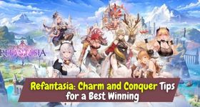 Refantasia: Charm and Conquer Tips for a Best Winning