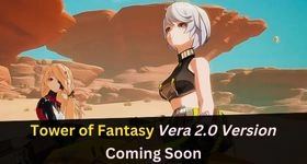 Tower of Fantasy Vera 2.0 Version Coming Soon with Several New Characters and Enemies