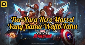 Marvel Future Revolution: Tier Para Hero Marvel yang Kamu Wajib Tahu