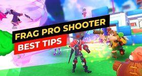 FRAG Pro Shooter Best Tips to Defeat the Enemies