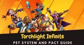 Torchlight Infinite Pet System and Pact Guide – Everything to Know