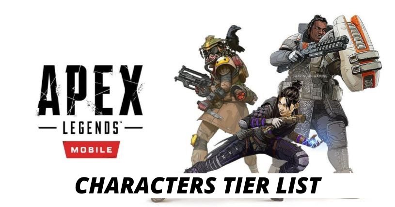 Apex Legends Mobile Character / Legends Tier List