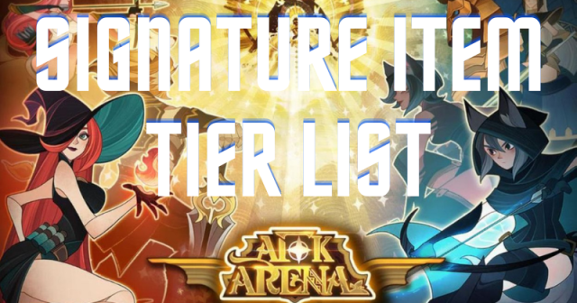 AFK Arena | What is the Signature Item Tier List?