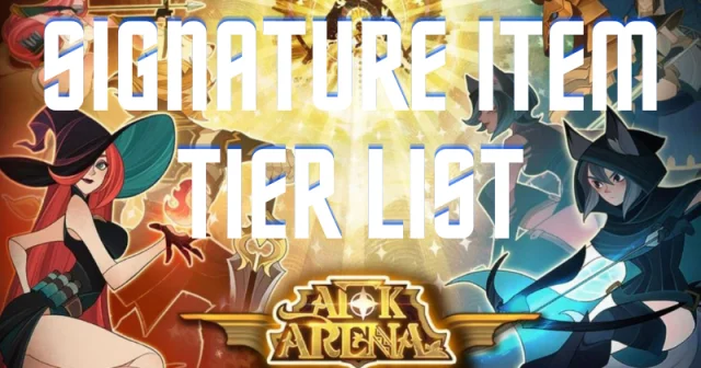 AFK Arena | What is the Signature Item Tier List?