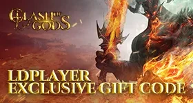 Clash of Gods:Infinity War Clash of Gods LDPlayer Exclusive Gift 