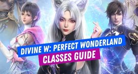 Divine W: Perfect Wonderland Classes Guide - Select the Best Warlord