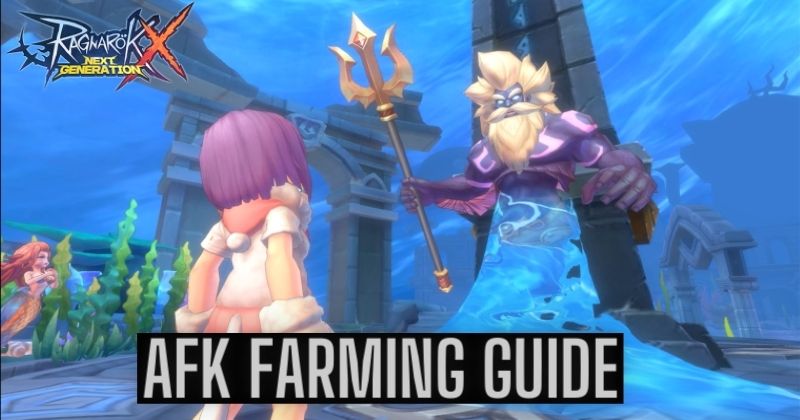 Ragnarok X Next Generation Complete AFK Farming Guide