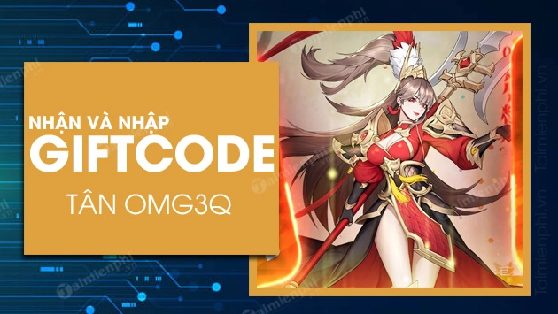 LDPlayer｜Code Tân OMG3Q mới nhất | Mã nhập hướng dẫn