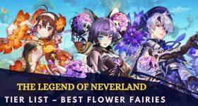 The Legend of Neverland Tier List – Best Flower Fairies
