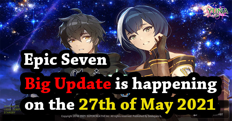 Epic Seven Big Update is happening on the 27th of May 2021