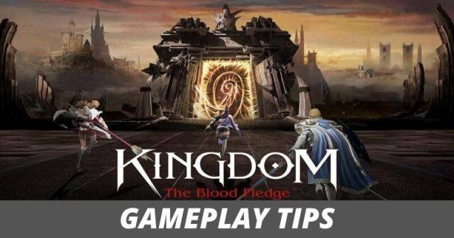 Kingdom The Blood Pledge Gameplay Tips
