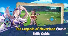 The Legends of Neverland Classes Skills Guide