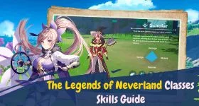 The Legends of Neverland Classes Skills Guide