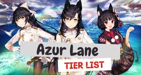 Azur Lane Tier List  March 2025 – The Best Ships to Choose