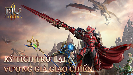 『GAME MỚI』MU ORIGIN 3 chính thức ra mắt hôm nay trên hai nền tảng! Giới thiệu các nghề và hoạt động chào mừng!