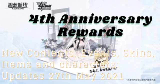 Azur Lane's 4th Anniversary Rewards | New Contents, Events, Skins, Items and characters: Updates 27th May 2021