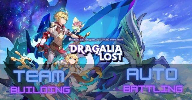 Dragalia Lost Complete Guide to Team Building and Auto-Battling