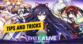 Date a Live: Spirit Pledge HD Tips and Tricks
