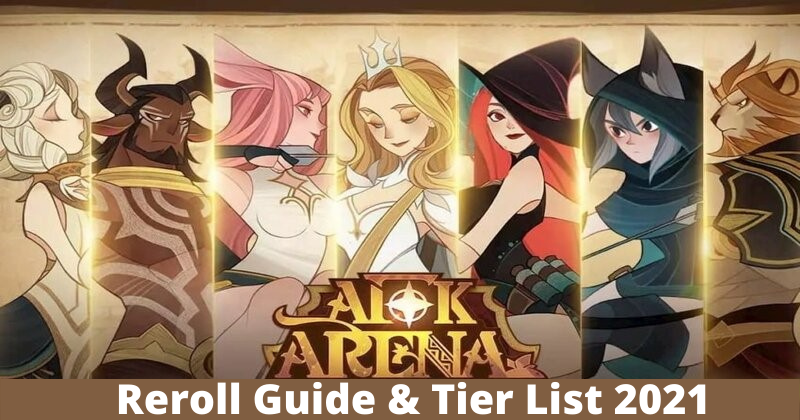 AFK Arena Best Reroll Guide 2021 & Reroll Tier List | Who To Pick
