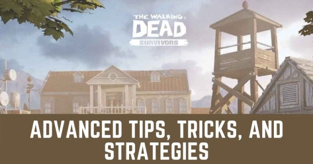 The Walking Dead Survivors: Advanced Tips, Tricks, and Strategies