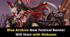 Blue Archive New Festival Banner Will Start with Wakamo